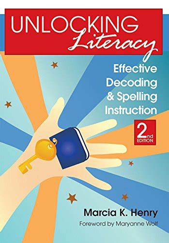Unlocking Literacy Effective Decoding and Spelling Instruction 2nd Edition Doc