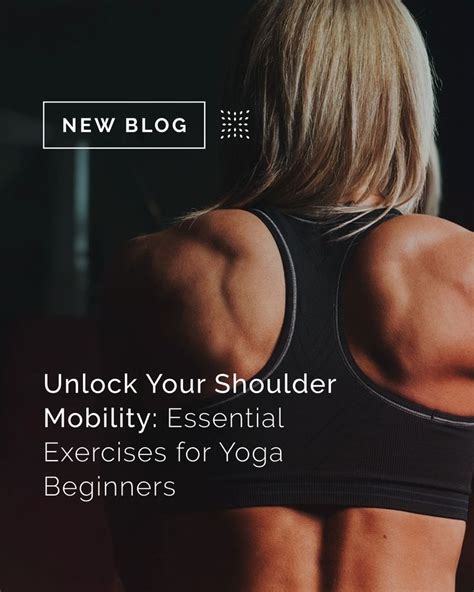 Unlocking Optimal Shoulder Mobility: A Comprehensive Guide to Enhance Range of Motion and Prevent Injuries