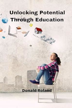 Unlocking Your Potential through Education