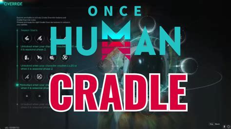 Unlocking the Cradle Once Human: 10,000 Years of Innovation