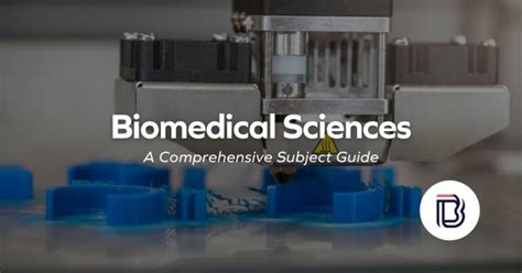 Unlocking the Frontiers of Medicine: A Comprehensive Guide to Biomedical Science