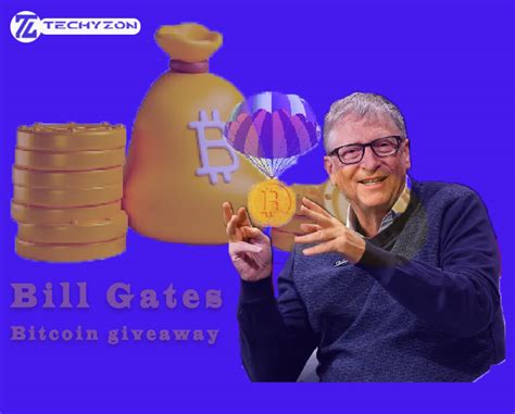 Unlocking the Gates of Bitcoin: A Comprehensive Guide to Bill Gates' Giveaway