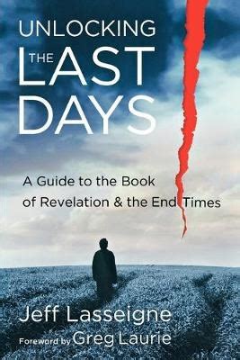 Unlocking the Last Days A Guide to the Book of Revelation and the End Times Epub