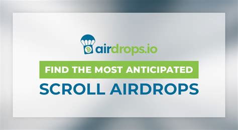 Unlocking the Potential of Airdrops on Scroll