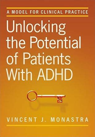 Unlocking the Potential of Patients With ADHD A Model for Clinical Practice Reader