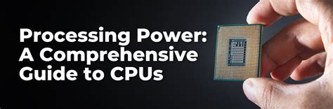 Unlocking the Power of CPUs: A Comprehensive Guide for Enhanced Performance