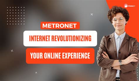 Unlocking the Power of Metronet: A Comprehensive Guide to World-Class Internet Connectivity