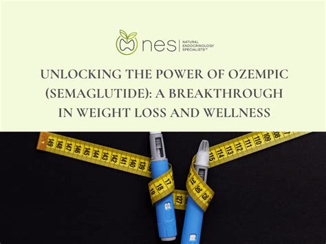 Unlocking the Power of Ozempic: A Comprehensive Guide to Weight Loss and Type 2 Diabetes Management