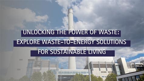 Unlocking the Power of Waste