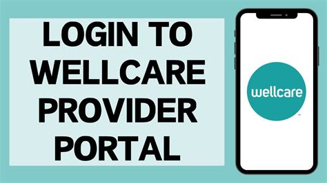 Unlocking the Power of the WellCare Provider Portal: A Comprehensive Guide for Optimal Healthcare Delivery