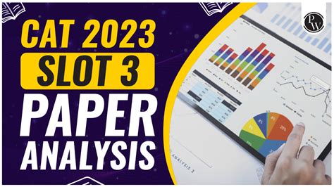 Unlocking the Secrets of CAT 2023 Slot 3: A Comprehensive Guide