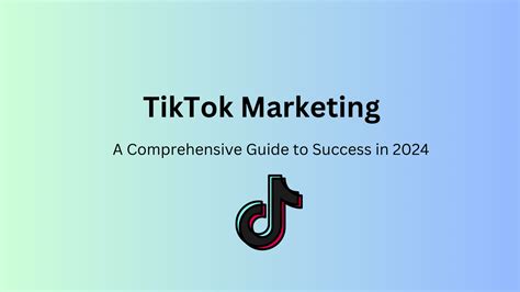 Unlocking the Secrets of TikTok: A Comprehensive Guide for Success