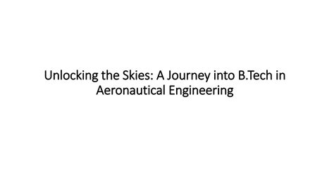 Unlocking the Skies: A Comprehensive Guide to Aeronautical Engineering