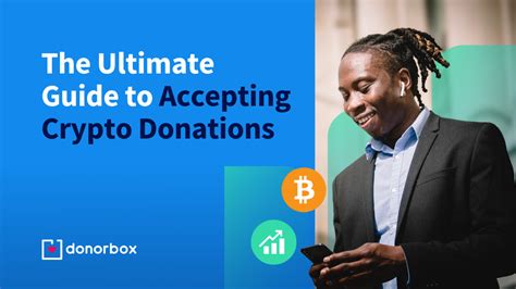 Unlocking the Transformative Power of Crypto Donations: A Comprehensive Guide