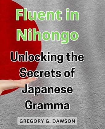 Unlocking the Treasures of Nihongo: A Comprehensive Guide to Japanese Classes in Singapore