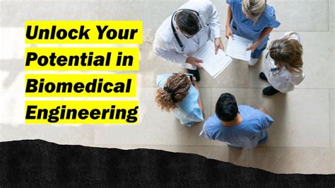 Unlocking the World of Biomedical Engineering: A Comprehensive Guide to Thriving Careers