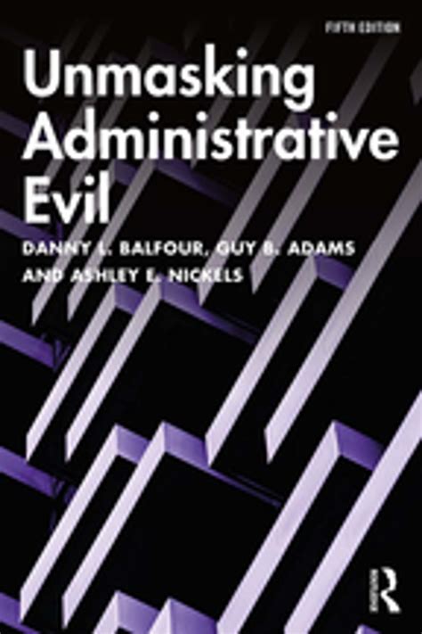 Unmasking Administrative Evil Kindle Editon