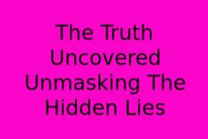 Unmasking the Truths That Lie Within