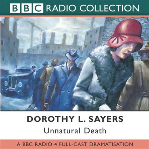 Unnatural Death BBC Radio 4 Full-cast Dramatisation BBC Radio Collection Reader