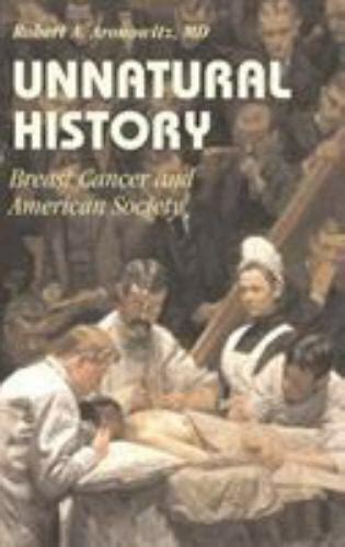 Unnatural History Breast Cancer and American Society Kindle Editon