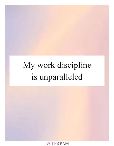 Unparalleled Discipline: