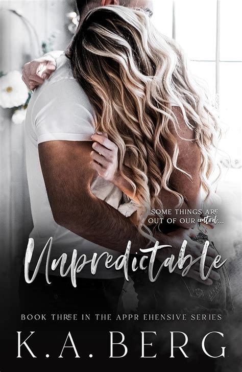 Unpredictable Apprehensive Series Book 3 Reader