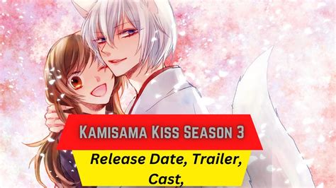 Unraveling the Divine Destiny: Embark on the Captivating Journey of Kamisama Kiss Season 3