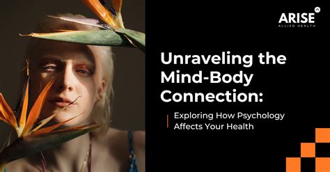 Unraveling the Mind-Body Connection