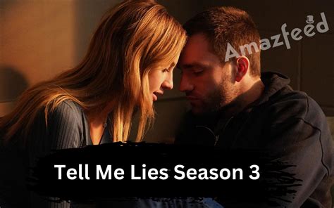 Unraveling the Secrets: Tell Me Lies Season 3 Unveiled