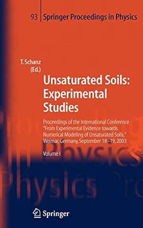 Unsaturated Soils: Experimental Studies, Vol. 1 Proceedings of the International Conference &amp Reader