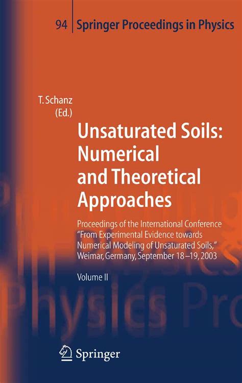 Unsaturated Soils: Numerical and Theoretical Approaches, Vol. 2 Proceedings of the International Con Kindle Editon