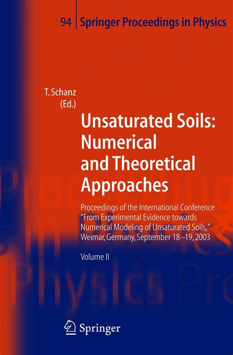 Unsaturated Soils: Numerical and Theoretical Approaches, Vol. 2 Proceedings of the International Con Doc