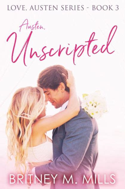 Unscripted A Second Chance Hollywood Romance Kindle Editon