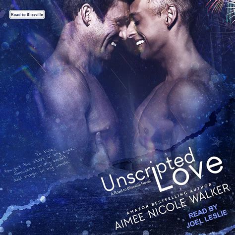 Unscripted Love Road to Blissville Series Book 1 Epub