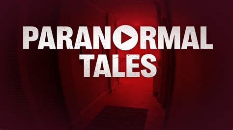 Unsettling Encounters: Tales of the Paranormal