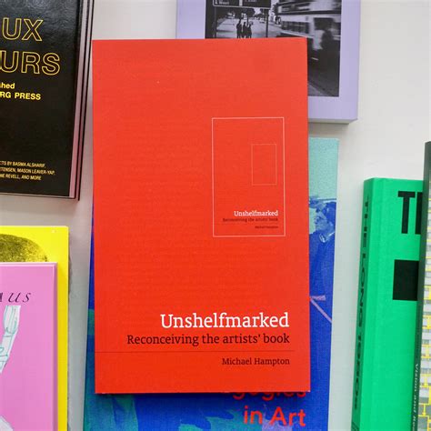 Unshelfmarked Reconceiving the Artists Book Doc