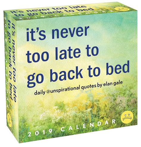 Unspirational 2019 Day-to-Day Calendar it s never too late to go back to bed Epub