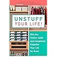 Unstuff Your Life Kick the Clutter Habit and Completely Organize Your Life for Good Kindle Editon