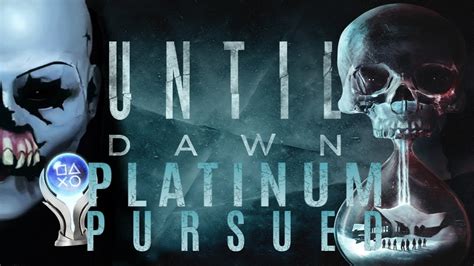 Until Dawn Platinum