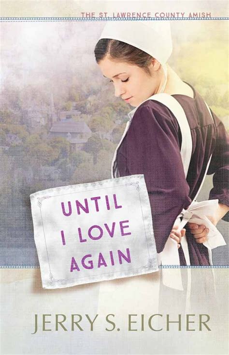Until I Love Again The St Lawrence County Amish Kindle Editon