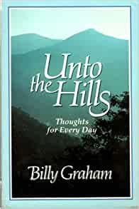 Unto The Hills Thoughts For Every Day Kindle Editon
