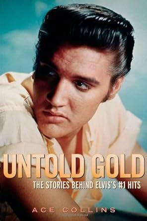 Untold Gold The Stories Behind Elvis s 1 Hits PDF