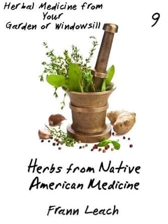 Unusual Medicinal Herbs Herbal Medicine from Your Garden or Windowsill Book 6 Kindle Editon