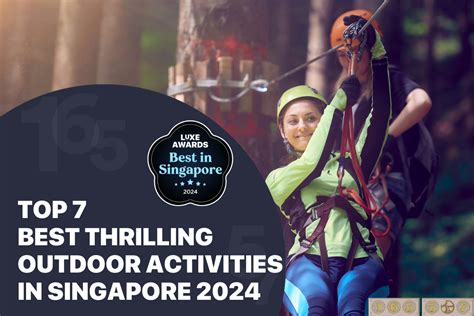 Unveil the Thrilling World of Outdoor Activities in Singapore: A Comprehensive Guide