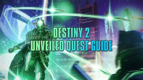 Unveiled Quest Destiny 2: Your Ultimate Guide