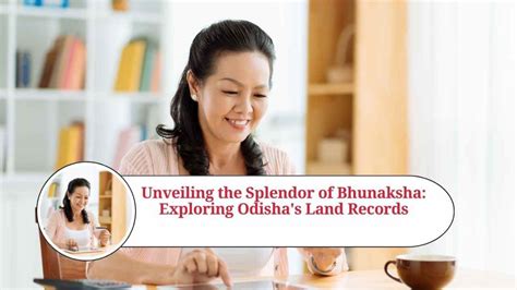 Unveiling BhuNaksha Odisha: Effortless Land Record Management for Odia Citizens