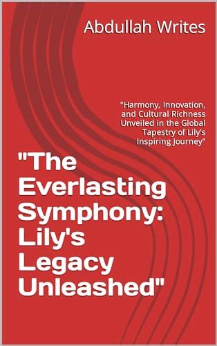 Unveiling Lily's Legacy and Impact