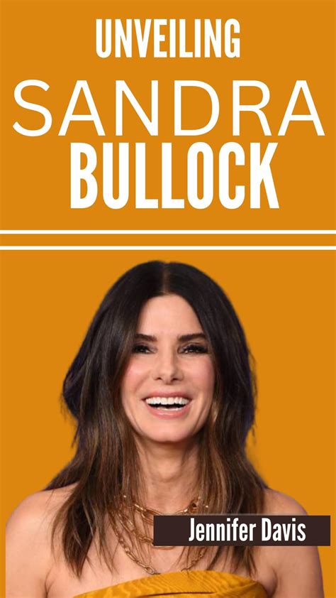 Unveiling the Allure: Sandra Bullock's Enduring Appeal