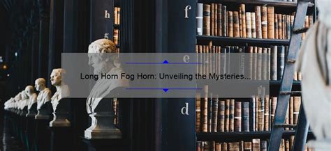 Unveiling the Auditory Tapestry of Fog Horns