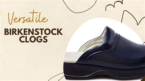 Unveiling the Comfort and Versatility of Birkenstocks Clogs: A Comprehensive Guide